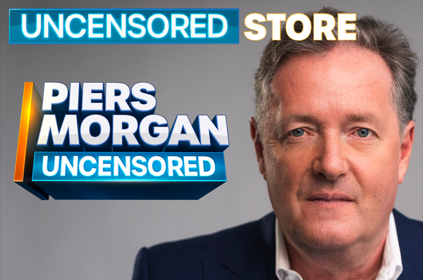 Piers Morgan Uncensored